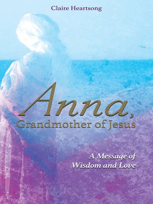 cover image of Anna, Grandmother of Jesus
